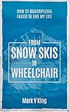 From Snow Skiis to Wheelchair: How C1 Quadriplegia Failed to End My Life