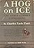 A Hog on Ice
