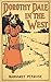 Dorothy Dale in the West
