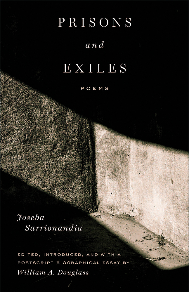 Prisons and Exiles: Poems (Basque Literature Series) (Volume 1)