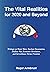 The Vital Realities for 2020 and Beyond: Writings on Water Wars, Nuclear Devastation, Endless War, Economic Revolution, and Surveillance Versus Freedom