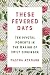 These Fevered Days: Ten Pivotal Moments in the Making of Emily Dickinson