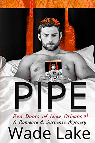 Pipe (Red Doors of New Orleans Mystery, #1)