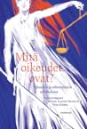Mitä oikeudet ovat? Filosofian ja oikeustieteen näkökulmia.
