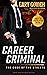 Career Criminal: The Code o...