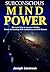 Subconscious Mind Power: Di...