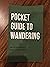 Pocket Guide to Wandering by Conner Bouchard-Roberts