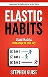 Elastic Habits: G...