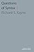 Questions of Syntax by Richard S. Kayne