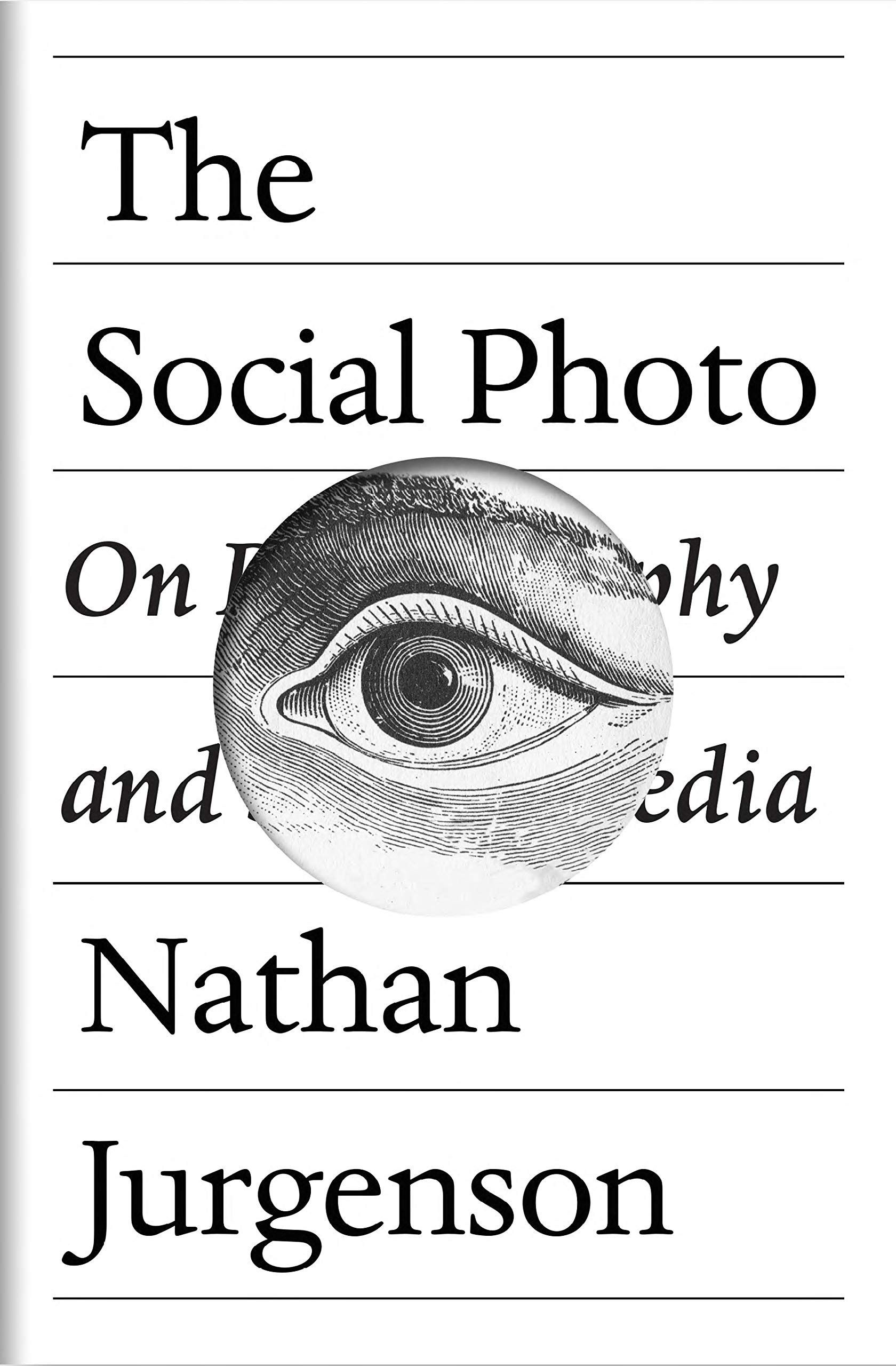 The Social Photo: On Photography and Social Media (Kindle Edition)