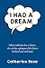 I had a dream