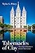 Tabernacles of Clay by Taylor G. Petrey Tabernacles of Clay by Taylor G. Petrey
