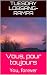 Vous, pour toujours: You, forever (TUESDAY LOBSANG RAMPA t. 6) (French Edition)