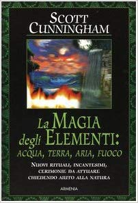 La Magia degli Elementi: Acqua, Terra, Aria, Fuoco