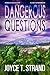Dangerous Questions: An Emi...
