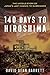140 Days to Hiroshima: The ...