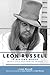 Leon Russell In His Own Words