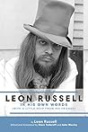 Leon Russell In His Own Words Leon Russell In His Own Words
