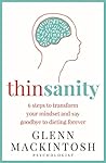 Thinsanity: 7 Ste...