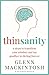 Thinsanity: 7 Steps to Transform Your Mindset and Say Goodbye to Dieting Forever