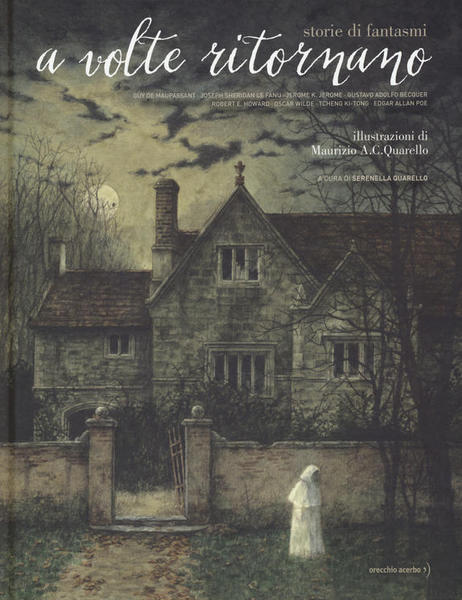 A volte ritornano. Storie di Fantasmi. (Hardcover)