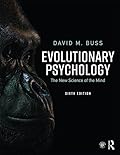 Evolutionary Psychology: The New Science of the Mind