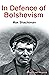 In Defence of Bolshevism
