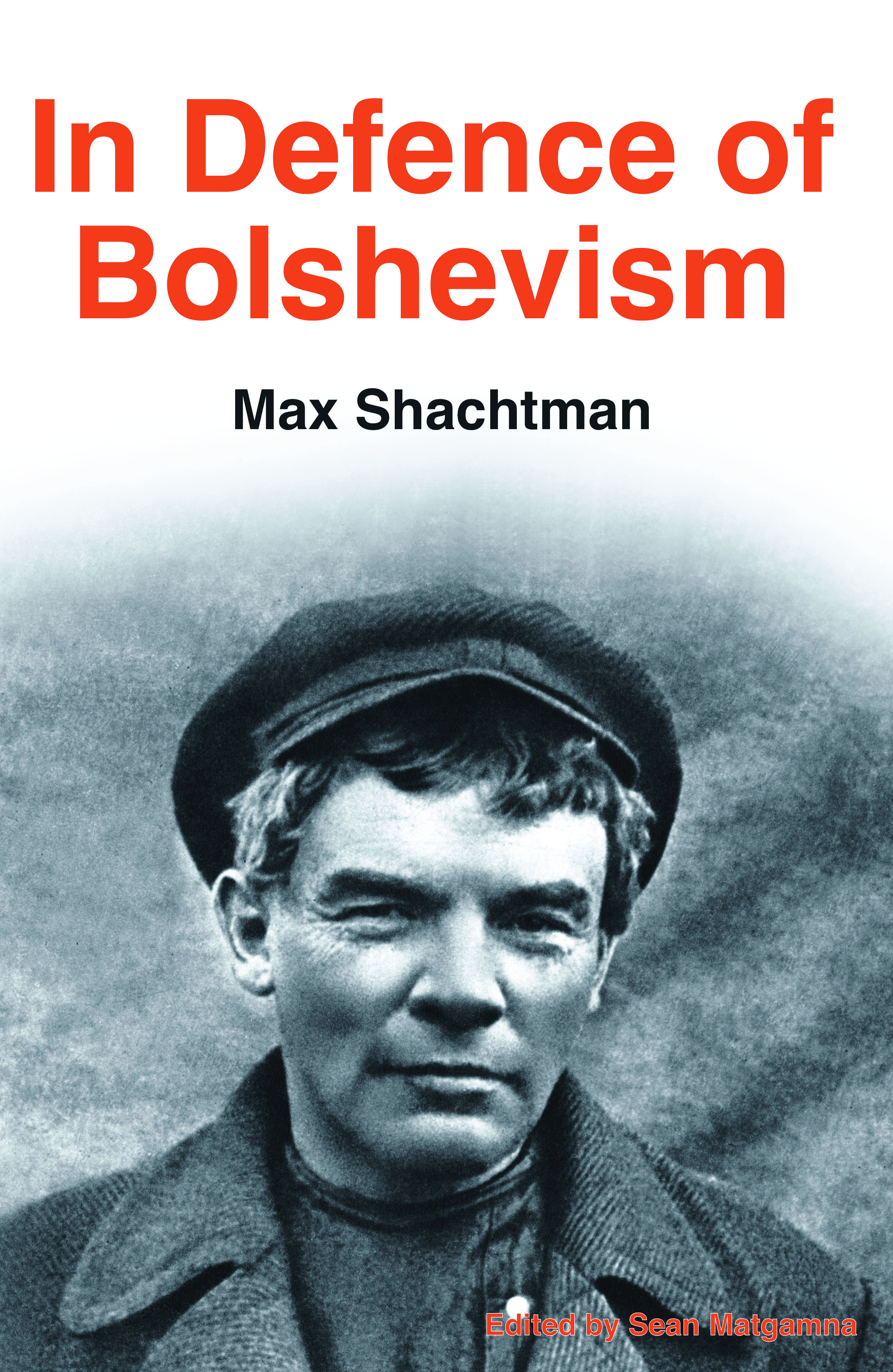 In Defence of Bolshevism (Paperback)