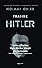 Tradire Hitler: Harro e Libertas. Storia dei due amanti che guidarono la resistenza al nazismo (Italian Edition)