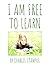 I Am Free To Learn