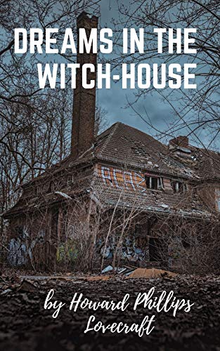 Dreams in the Witch-House