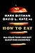 How to Eat: All Your Food and Diet Questions Answered: A Food Science Nutrition Weight Loss Book