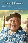 Ernest J. Gaines: Conversations (Literary Conversations Series)