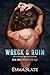 Wreck & Ruin (Tarnished Ang...