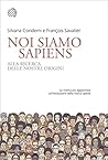 Noi siamo Sapiens...