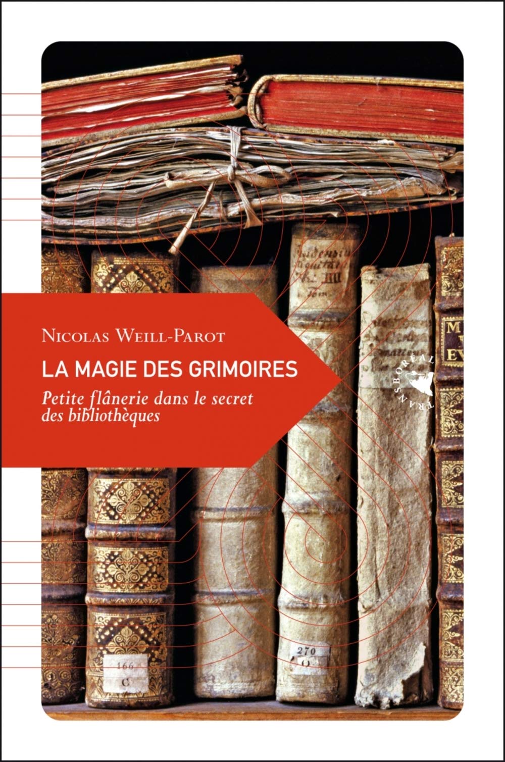 La Magie des grimoires, Petite flânerie dans le secret des bibliothèques