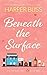 Beneath the Surface (The Pink Bean, #2)