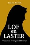 Lof en laster, Vr...
