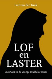 Lof en laster, Vrouwen in de vroege middeleeuwen