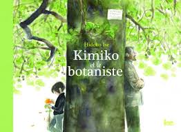 kimiko et le botaniste (Hardcover)