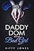 Daddy Dom and the Bad Girl
