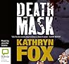 Death Mask by Kathryn Fox