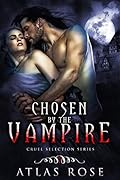 Chosen by the Vampire: Book 7