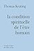 Condition spirituelle de l'être humain (Le souffle de l'esprit) (French Edition)