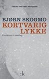 Kortvarig lykke