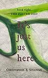Book cover for The Foster Dad (It's Just Us Here, #8)