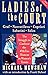 Ladies of the Court: The St...