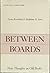 Between Boards: New Thought...