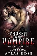 Chosen by the Vampire: Book 8