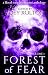 Forest of Fear, Volume 1 by Zoey Xolton Forest of Fear, Volume 1 by Zoey Xolton